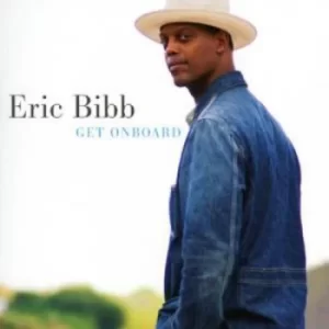 Image of Get On Board by Eric Bibb CD Album