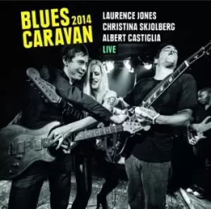 Image of Laurence Jones, Christina Skjolberg & Albert Castiglia - Blues Caravan Live CD Album - Used