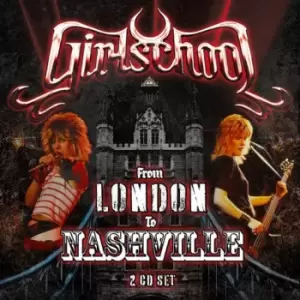 Image of Girlschool From London to Nashville CD multicolor