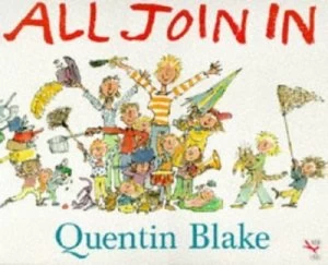 Image of All Join in by Quentin Blake Paperback