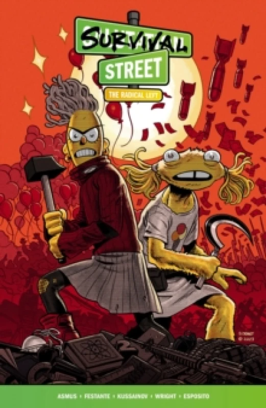 Image of Survival Street Volume 2: The Radical Left Paperback / softback