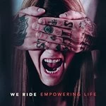 Image of We Ride - Empowering Life (Music CD)
