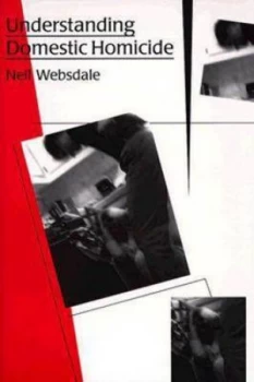 Image of Understanding Domestic Homicide by Neil Websdale Paperback