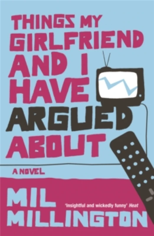 Image of Things My Girlfriend and I Have Argued About. Paperback. By Mil Millington Books