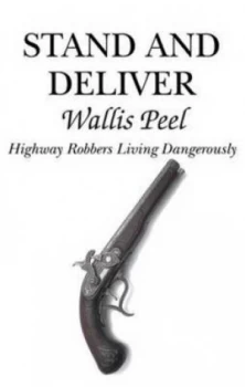 Image of Stand and Deliver by Wallis Peel Paperback