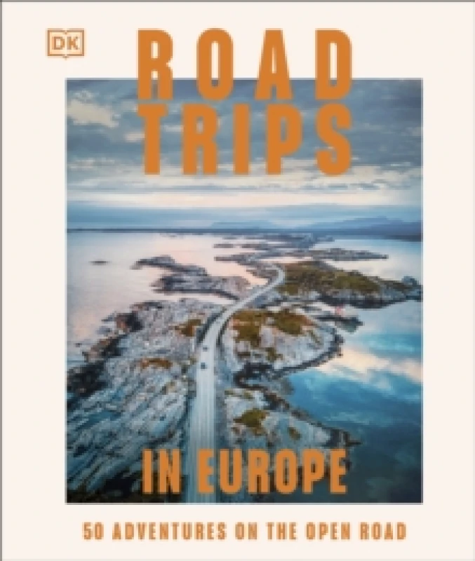 Image of Road Trips in Europe. Hardback. By DK Travel Books