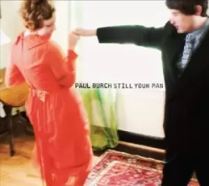 Image of Still your man by Paul Burch CD Album