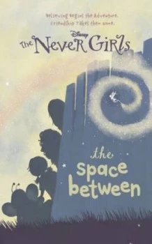 Image of Disney Fairies the Space between Paperback