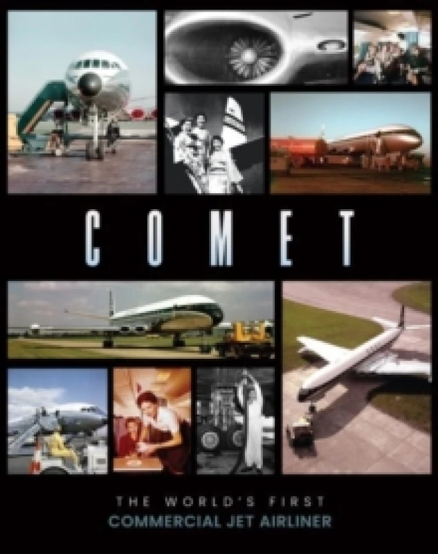 Image of Comet : The World's First Commercial Jet Airliner Hardback