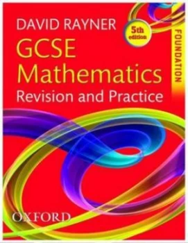Image of Gcse Mathematics Revision and Practice. Foundation by David Rayner Paperback