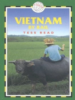 Image of Vietnam by Rail by Tess Read Paperback
