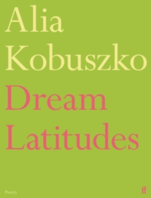 Image of Dream Latitudes. Paperback. By Alia Kobuszko Books