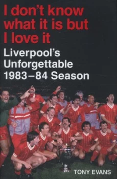 Image of I Dont Know What It Is but I Love It by Tony Evans Hardback