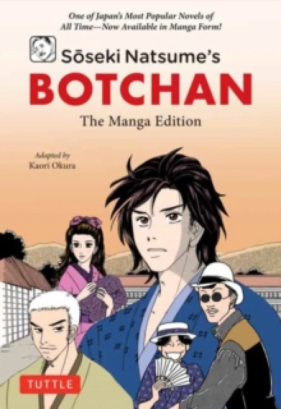 Image of Soseki Natsume's Botchan: The Manga Edition : One of Japan's Most Popular Novels of All Time - Now Available in Manga Form! Paperback / softback