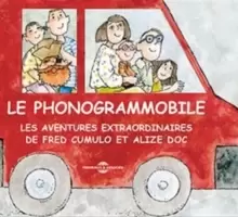 Image of Le Phonogrammobile: Les Aventures Extraordinaires De Fred Cumulo Et Alize Doc