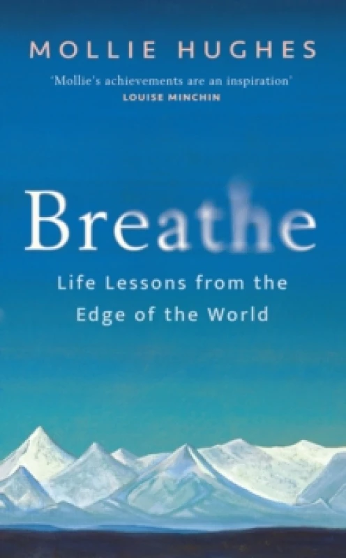 Image of Breathe : Life Lessons from the Edge of the World Hardback