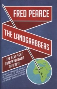 Image of The Landgrabbers by Fred Pearce Hardback