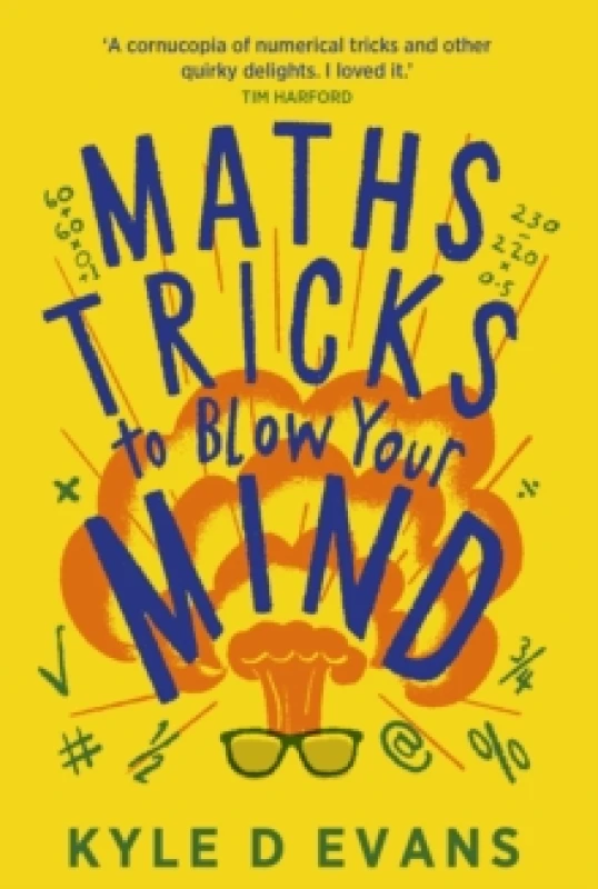 Image of Maths Tricks to Blow Your Mind : A Journey Through Viral Maths Paperback / softback