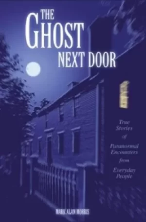 Image of The ghost next door by Mark Alan Morris