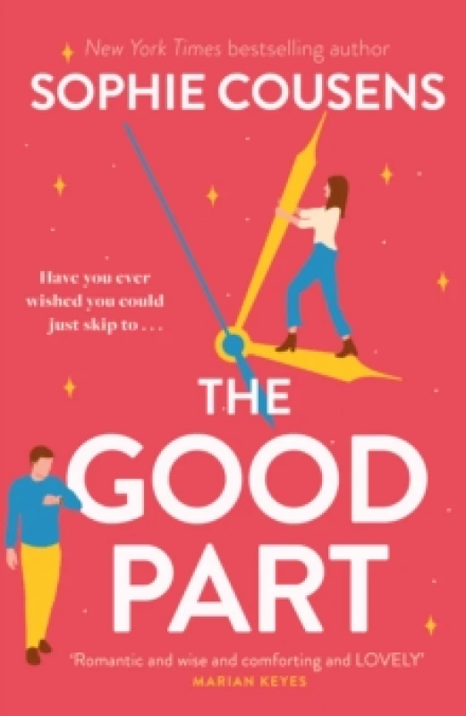 Image of The Good Part : An utterly hilarious and heartwarming rom-com for fans of Beth O'Leary Hardback