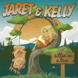 Image of Sittin in a Tree by Jaret & Kelly CD Album