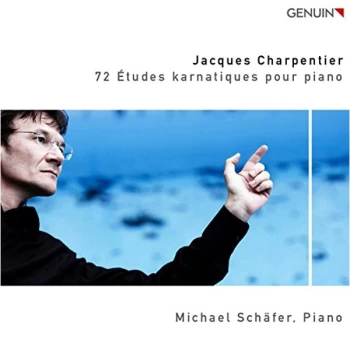 Image of Michael Schafer - Jacques Charpentier: 72 Etudes Karnatiques Pour Piano CD
