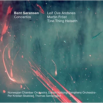 Image of Leif Ove Andsnes - Bent Sorensen: Concertos CD