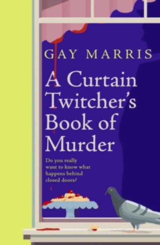 Image of A Curtain Twitcher's Book of Murder : Darkly funny, quirky and surprising -- discover the debut readers are loving! Paperback / softback