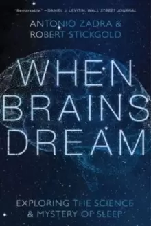 Image of When Brains Dream : Understanding the Science and Mystery of our Dreaming Minds