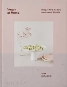 Image of Vegan at Home : Recipes for a modern plant-based lifestyle