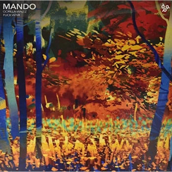 Image of Mando - Gorilla Waltz/Fuck Wi Mi Vinyl