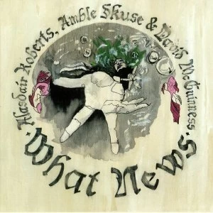 Image of Alasdair Roberts - What News Vinyl