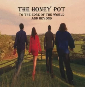 Image of To the Edge of the World and Beyond by The Honey Pot CD Album
