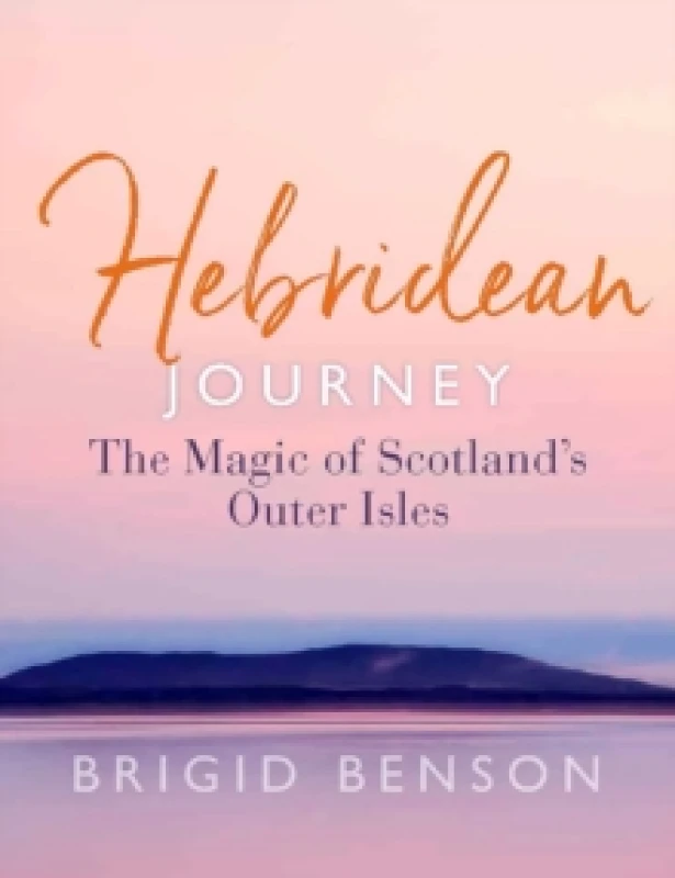 Image of Hebridean Journey : The Magic of Scotlands Outer Isles Paperback / softback