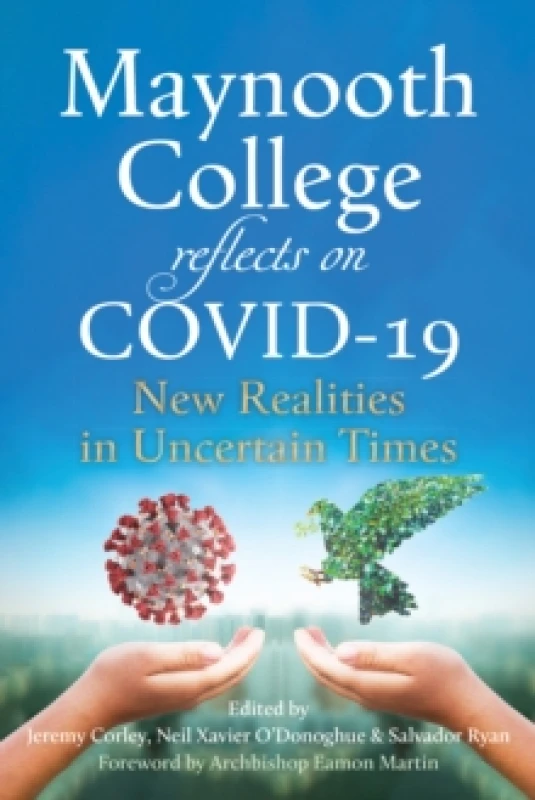 Image of Maynooth College reflects on COVID 19 : New Realities in Uncertain Times Paperback / softback
