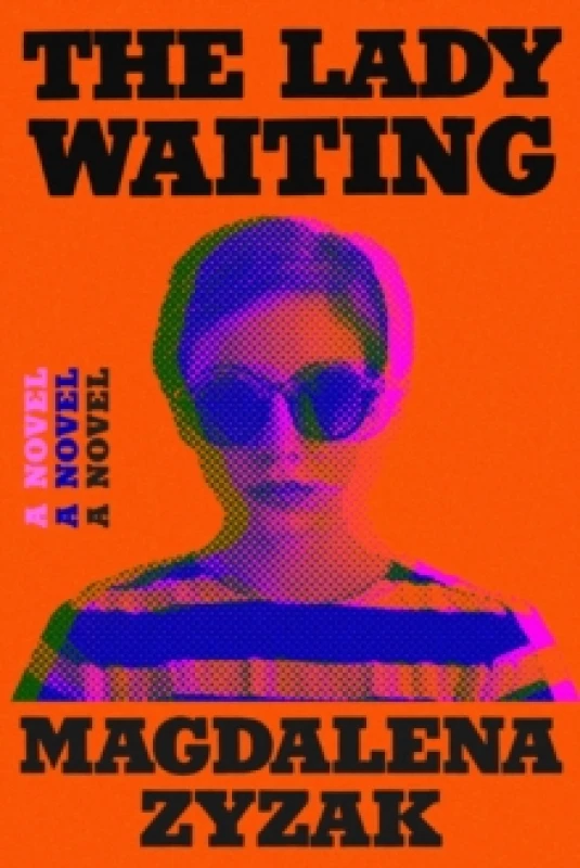 Image of The Lady Waiting. Hardback. By Magdalena Zyzak Books