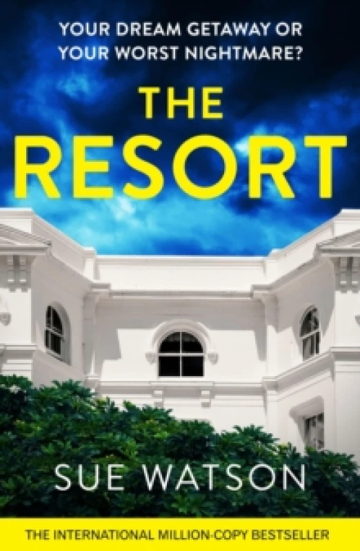Image of The Resort : A completely addictive and gripping psychological thriller with a heart-stopping twist Paperback / softback