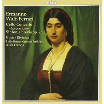 Image of Ermanno Wolf-Ferrari - Cello Concerto/sinfonia Brevis (Frankfurt Rso, Francis) CD