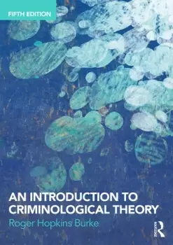 Image of An Introduction to Criminological Theory