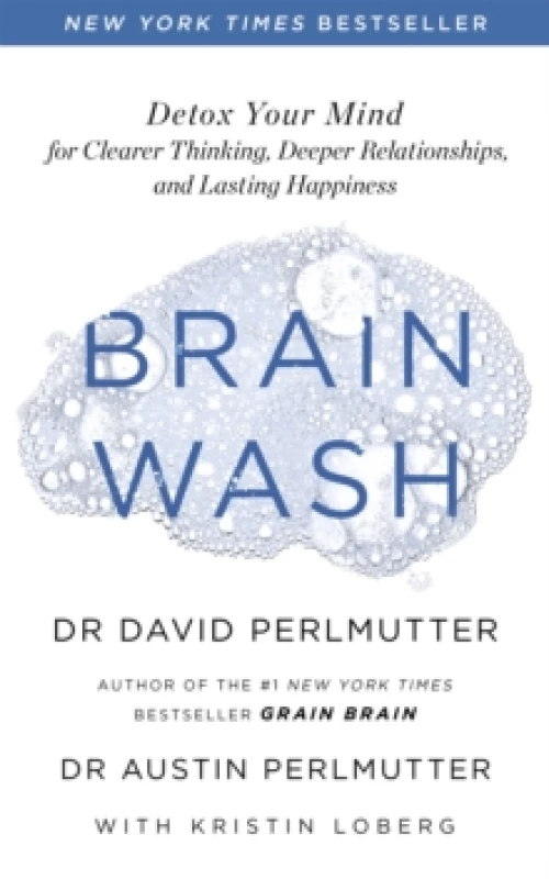 Image of Brain Wash : Detox Your Mind for Clearer Thinking, Deeper Relationships and Lasting Happiness Paperback / softback