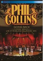 Image of Phil Collins - Going Back - Live At Roseland Ballroom, NYC (Music DVD)