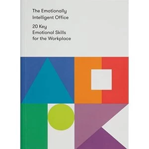 Image of The Emotionally Intelligent Office 20 Key Emotional Skills for the Workplace Paperback / softback 2018
