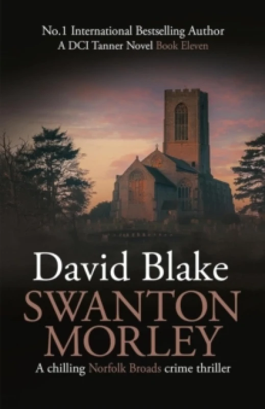 Image of Swanton Morley : A chilling Norfolk Broads crime thriller Paperback / softback