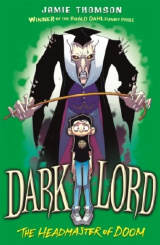 Image of Dark Lord: Headmaster of Doom : Book 4 Paperback / softback