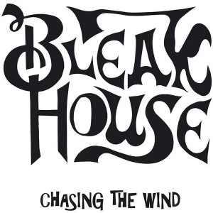 Image of Bleak House - Chasing The Wind Vinyl