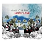 Image of Man Overboard - Heavy Love (Music CD)