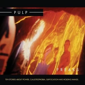 Image of Pulp - Freaks. Ten Stories About Power, Claustrophobia, Suffocation And Holding Hands Vinyl