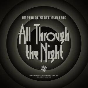Image of Imperial State Electric - All Through The Night Vinyl