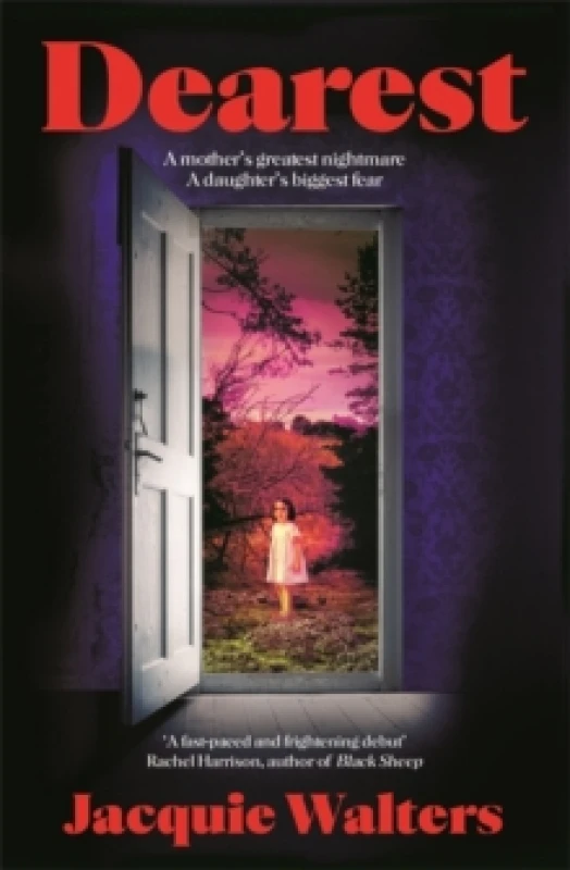Image of Dearest : A mother's greatest nightmare. A daughter's biggest fear Paperback / softback