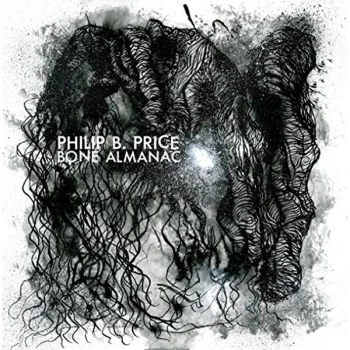 Image of Philip B. Price - Bone Almanac CD